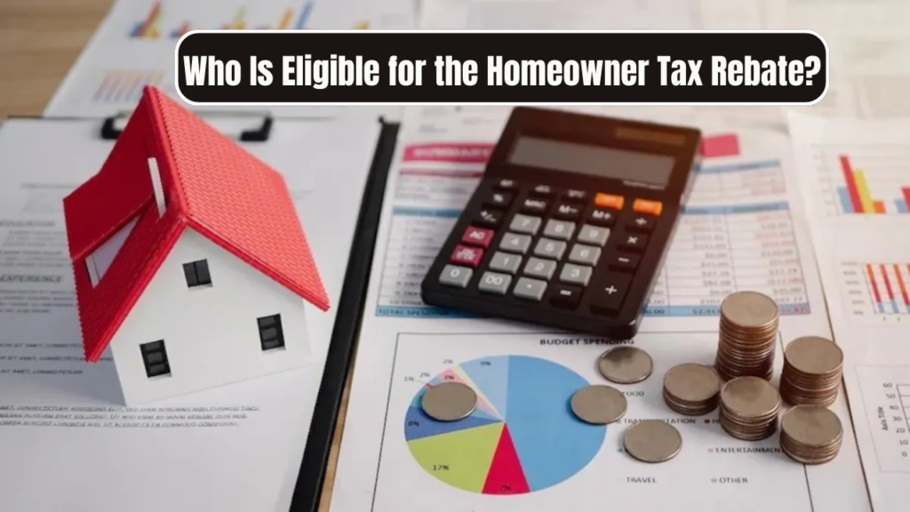 BREAKING: 2025 Homeowner Tax Rebate Worth $675 – Who Is Eligible?