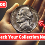 10 Jefferson Nickels Worth Over $10,000 – Check Your Collection Now!